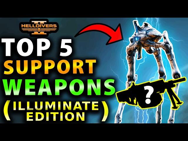 Helldivers 2 - Top 5 BEST Support Weapons to CRUSH the Illuminate Scum! Best Illuminate Loadout!