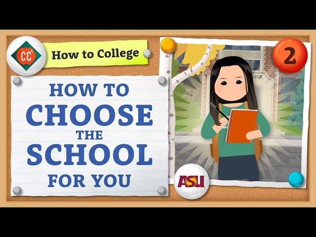 How to Choose a School | How to College | Crash Course