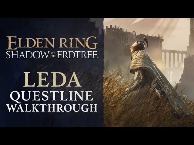 Elden Ring: Shadow of the Erdtree - How to Complete Needle Knight Leda’s Quest