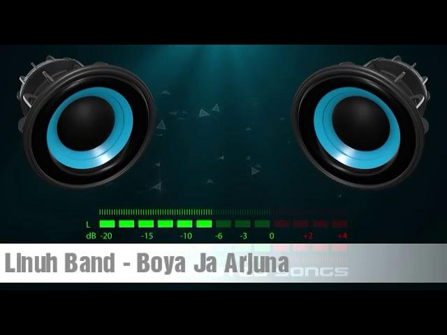 Linuh Band - Boya Ja Arjuna