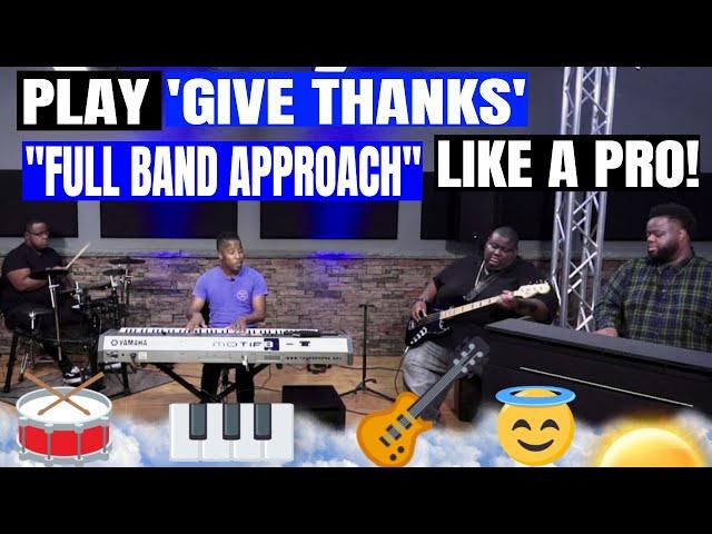 LISTEN - Gospel Band Plays The Worship Song, 'Give Thanks' by Don Moen!