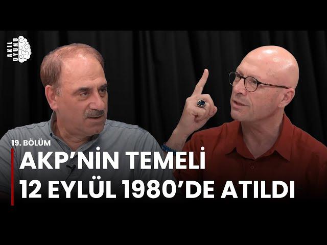 AKP'NİN TEMELİ 12 EYLÜL 1980’DE ATILDI Selim Kotil & Erol Mütercimler #S2B19