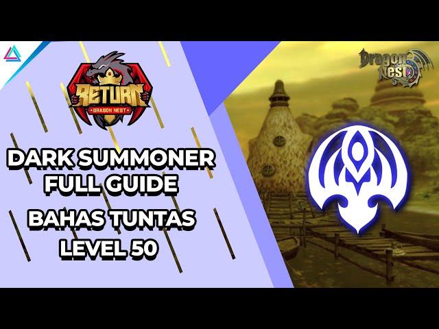 BAHAS TUNTAS! Dark Summoner Full PVE Build & Guide Level 50! Dragon Nest Return - GameCiel