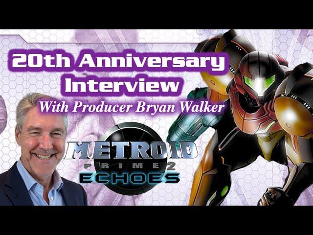 Metroid Prime 2 - 20th Anniversary Interview With Bryan Walker (Producer On Prime 2)