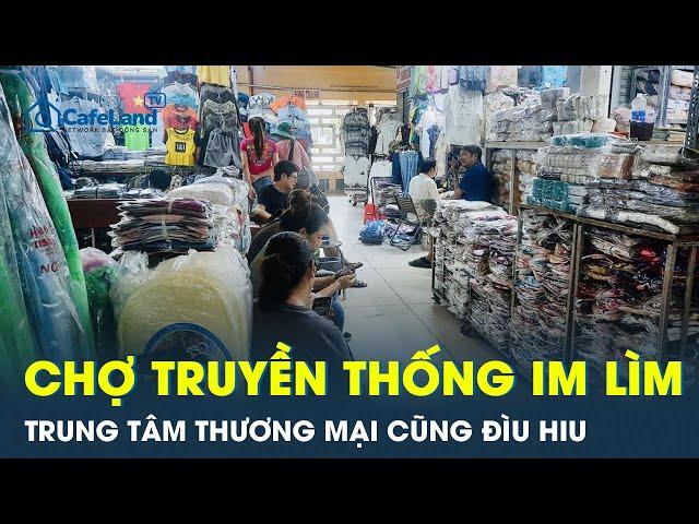 Chợ truyền thống ở TPHCM vắng ngắt, trung tâm thương mại giảm giá vẫn ế dài | CafeLand