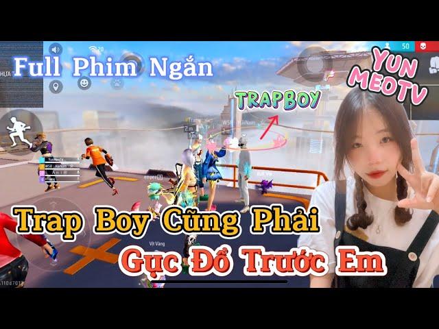 Full Phim Ngôn Tình FreeFire | “Trap Boy Cũng Phải Gục Đổ Trước Em” | YunMeo TV