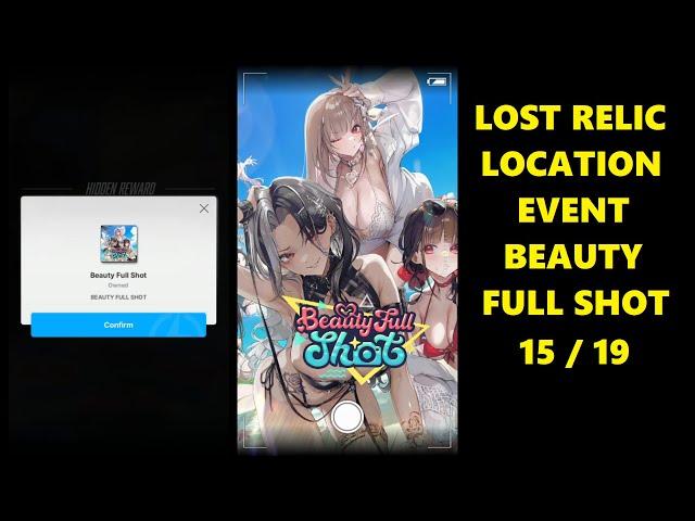 15/19 Lost Relics Location at Event Beauty Full Shot | GODDESS OF VICTORY: NIKKE