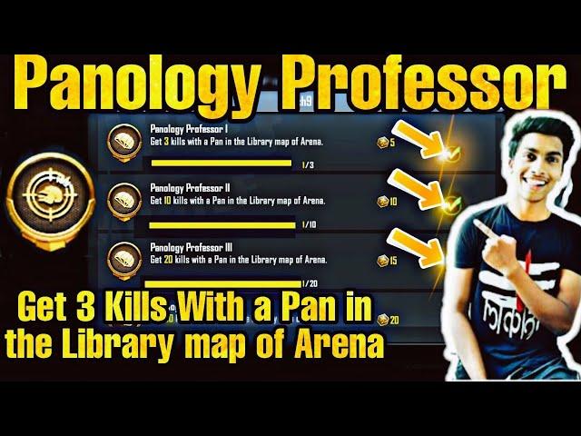 Panology Professor New Achivement PUBG Mobile | Get 3 Kills With a Pan in the Library Map of Arena