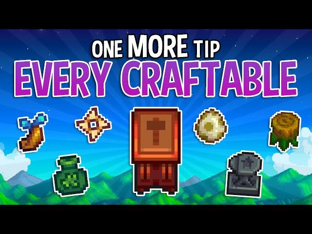 1 MORE Tip for Every Craftable in Stardew Valley