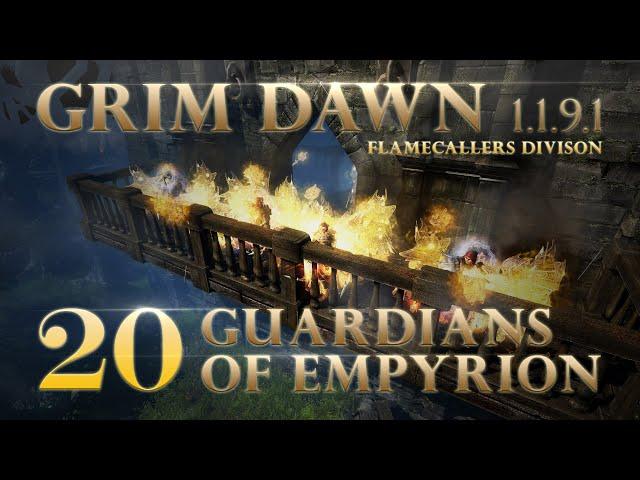 Grim Dawn 1.1.9.1 Tomb of the Heretic - 20 Guardians of Empyrion 2021.06.05