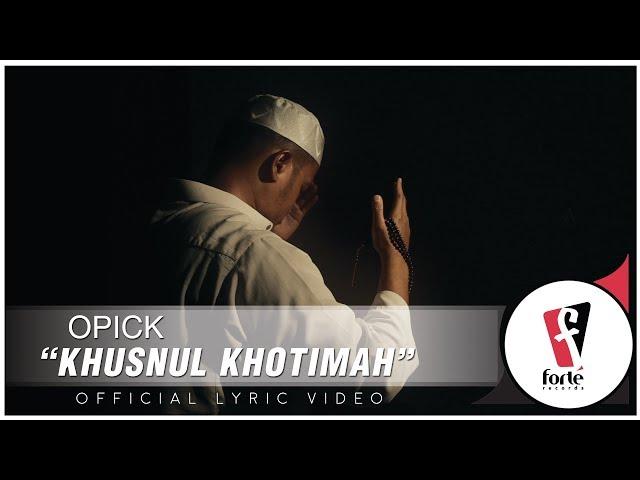 Opick - Khusnul Khotimah | Official Lyric Video