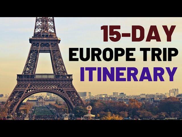 Ultimate 15-Day Europe Tour Itinerary: Explore Paris, Amsterdam, Berlin, Rome, Barcelona, and Prague