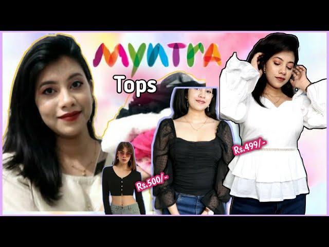 Myntra Tops Haul...Myntra Tops Under Rs.550/-  ..Moni Sanodiya