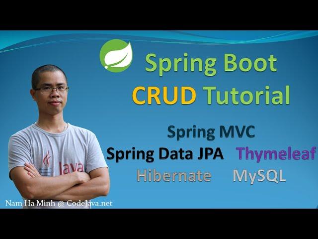 Spring Boot CRUD Tutorial with Spring MVC, Spring Data JPA, ThymeLeaf, Hibernate, MySQL