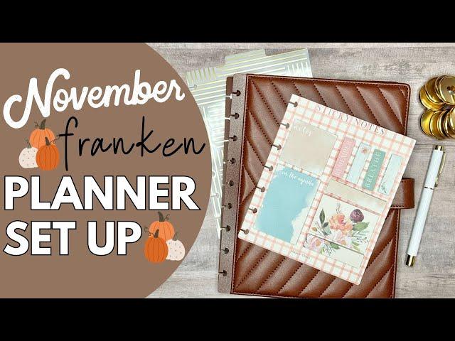 NOVEMBER PLANNER SETUP | THE HAPPY PLANNER - PLANNER MOVE IN - FRANKENPLANNER FRANKEN PLANNER SET UP