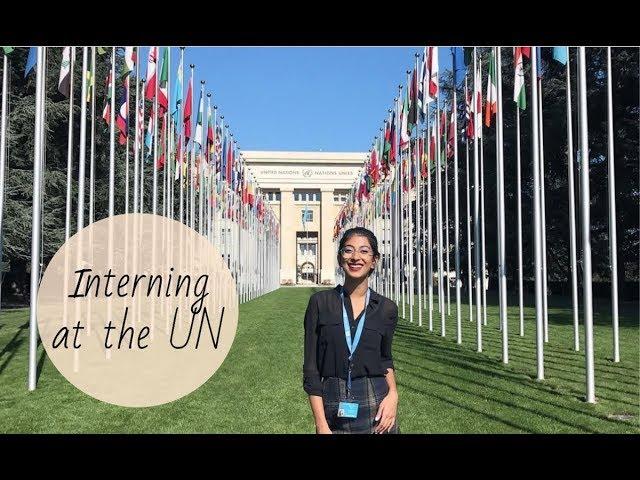 Interning at the UN - How to apply, What is it like, What do you do?