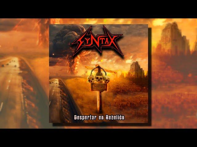 Syntax - Despertar En Rebelión (Full Album)