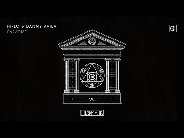 HI-LO & Danny Avila - PARADISE [Official Audio]