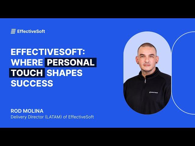 EffectiveSoft: where personal touch shapes success