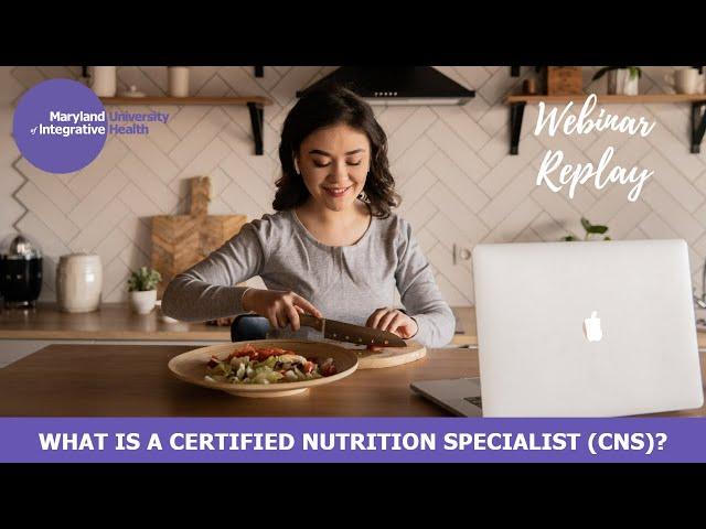 What is a Certified Nutrition Specialist (CNS)?