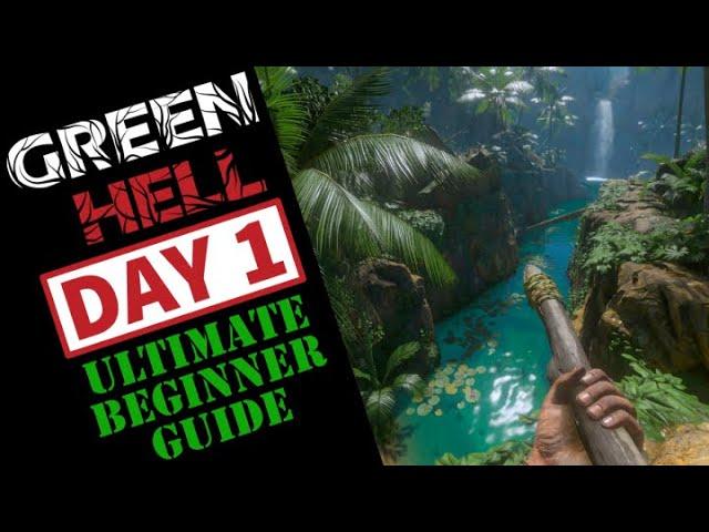 GREEN HELL -2024 // BEGINNERS GUIDE // DAY 1 TUTORIAL TIPS & TRICKS