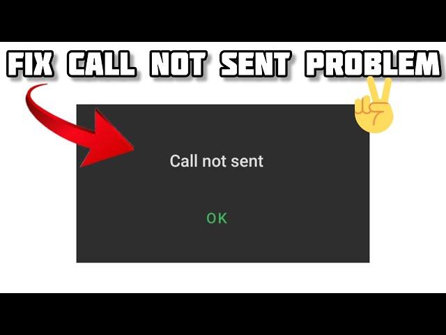 Fix 'Call not sent' Problem|| TECH SOLUTIONS BAR