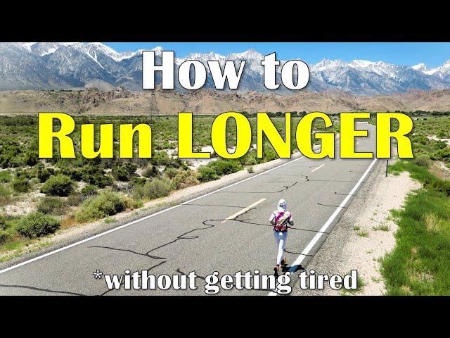 How To Run Longer (without getting tired) – Ultra Marathon Training Tips