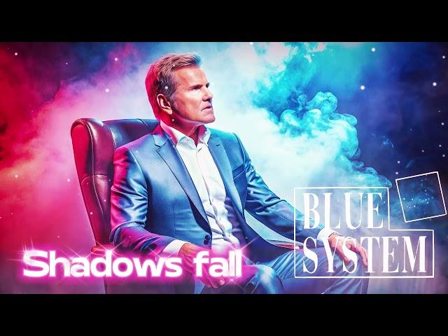 Blue System 2024 Shadows fall