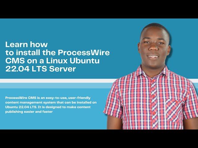 Learn how to install ProcessWire CMS on a Linux Ubuntu 22.04 LTS Server