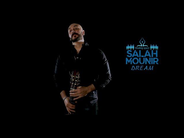 Dream | Salah Mounir