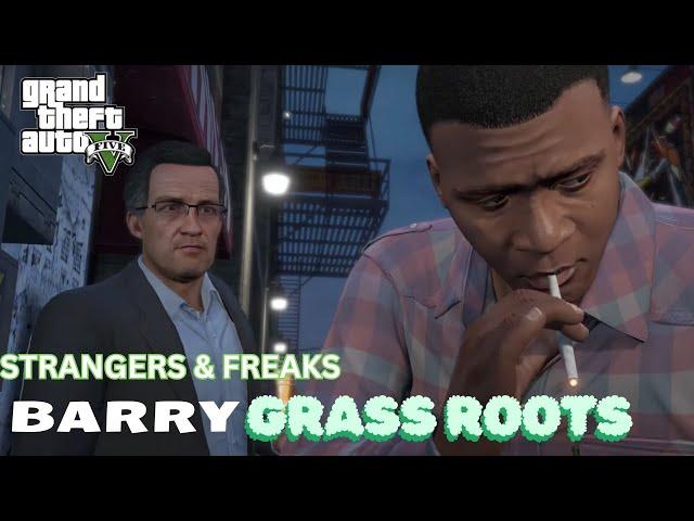 Grand Theft Auto V - Strangers & Freaks Gameplay (Barry / Grass Roots) [2K/60FPS] (No Commentary)