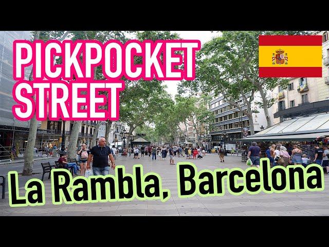 WORLD'S NOTORIOUS PICKPOCKET STREET - LA RAMBLA, BARCELONA