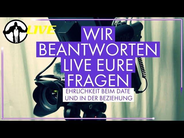 Männlichkeit Stärken LIVE -  Ehrlichkeit beim Date und in der Beziehung