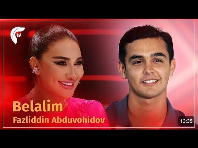 Fazliddin Abduvohidov - Belalim ( to'liq )