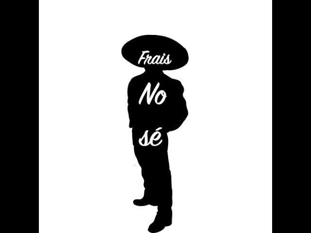 Frais - No Sé