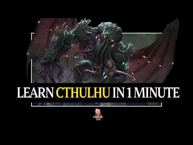 HOW TO PLAY CTHULHU IN 1 MINUTE - Quick Smite God Guide