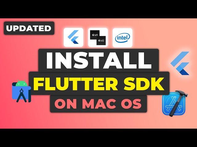 Flutter MacOS Setup Tutorial | Configure Flutter SDK on MacOS (Intel & Apple Silicon) M1/M2/M3