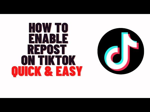 how to enable repost on tiktok,how to enable sharing on tiktok