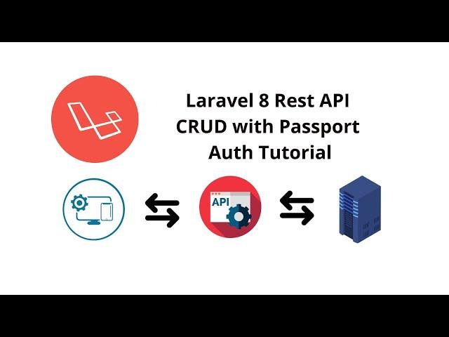 Create a Secure CRUD RESTful API in Laravel 8 using Passport