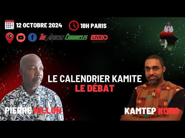 Le Calendrier Kamite: Le débat avec Pierre Nillon et Kamtep Kono