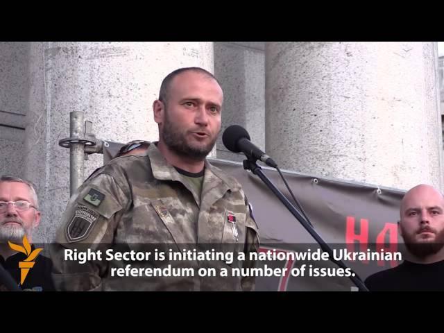 Right Sector Leader Declares 'New Stage Of Ukrainian Revolution'