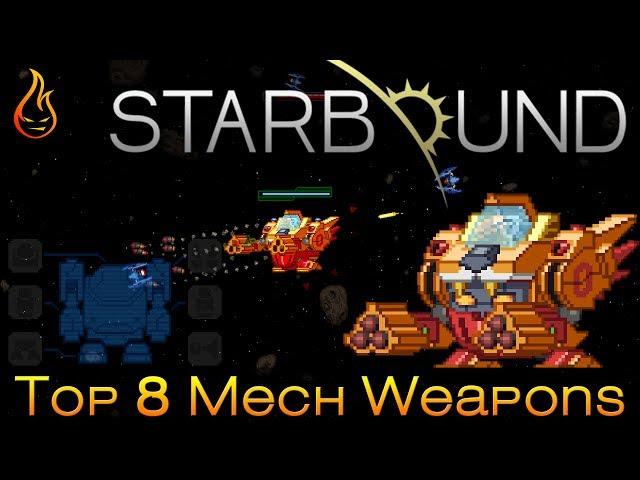 Top 8 Mech Weapons Starbound 1.3