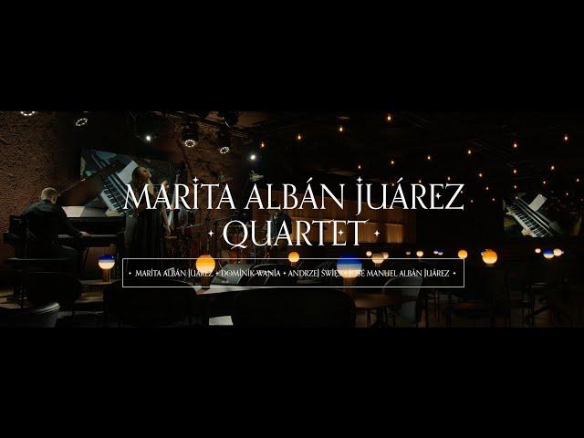 WE ARE : Marita Albán Juárez Quartet Concert