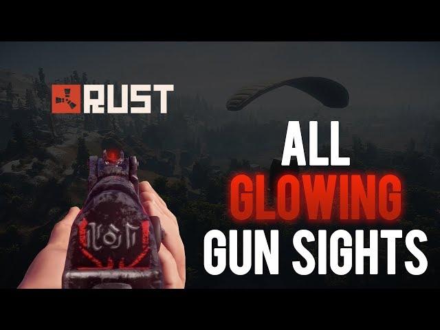 Rust All Glowing Sights | See at Night 2019