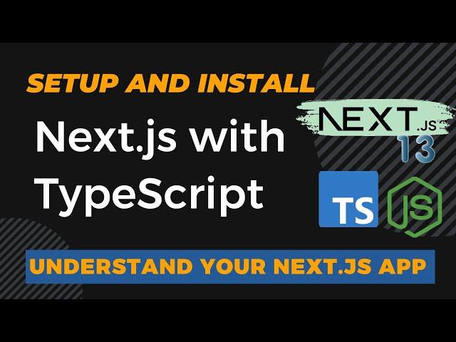 Next.js Installation: Setup with TypeScript and Understanding Your First Next.js App