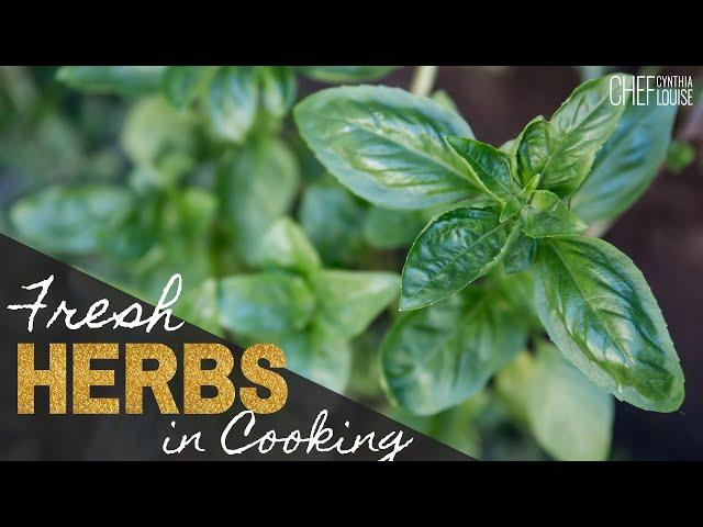 How To Use Fresh Herbs In Cooking