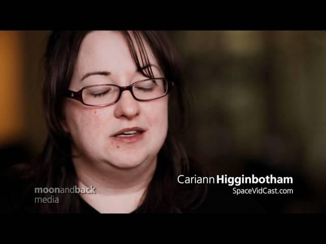 The People of NewSpace: Cariann Higginbotham, part 1 -- "A Ridiculous Idea"