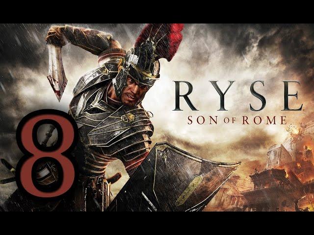 Прохождение Ryse: Son of Rome  — Часть 8: Сын Рима [ФИНАЛ]