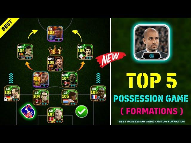 Top 5 Best Formations For Possession Game In eFootball 2025 Mobile | Best Custom Formation 