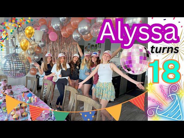 Alyssa Turns 18!